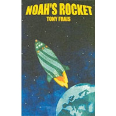 Noah's Rocket - Frais, Tony