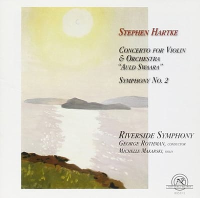 Michelle Makarski, Riverside Symphony, George Rothman - Hartke: Concerto For Violin & Orchestra "Auld Swaara" | Symphony No. 2 (CD)