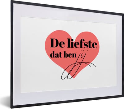 Fotolijst incl. Poster - Quotes - Relatie - Stel - De liefste dat ben jij - Spreuken - 40x30 cm - Posterlijst