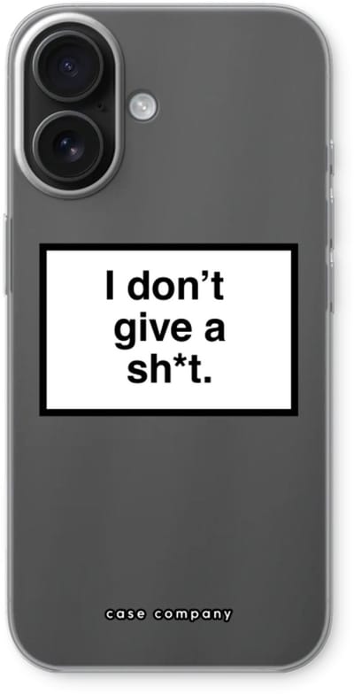 Case Company® - Hoesje geschikt voor iPhone 16 hoesje - Don't give a shit - Soft Cover Telefoonhoesje - Bescherming aan alle Kanten en Schermrand
