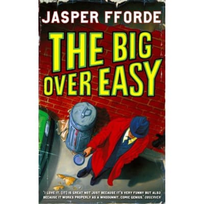 The Big Over Easy - Nursery Crime - Jasper Fforde
