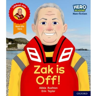 Hero Academy Non-Fiction: Oxford Level 2, Red Book Band: Zak Is Off! - Hero Academy Non-Fiction - Abbie Rushton
