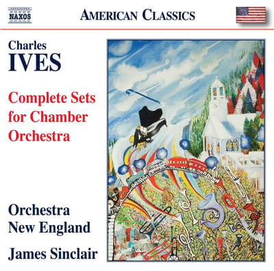 Orchestra New England, James Sinclair - Ives: Complete Sets For Chamber Orchestra (CD)