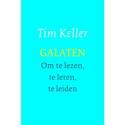 Galaten - Tim Keller