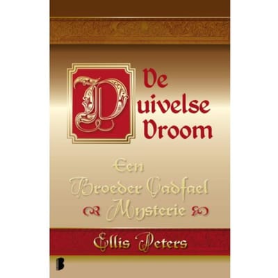De Duivelse Droom - Een Broeder Cadfael Mysterie - Ellis Peters
