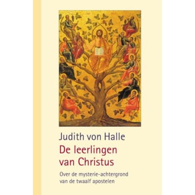 De Leerlingen Van Christus - Judith von Halle