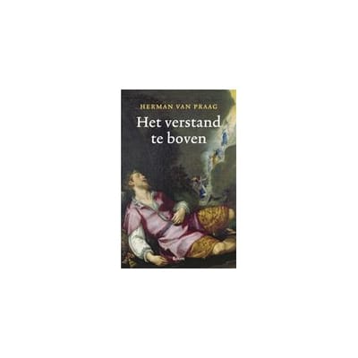 Het Verstand Te Boven - Herman van Praag