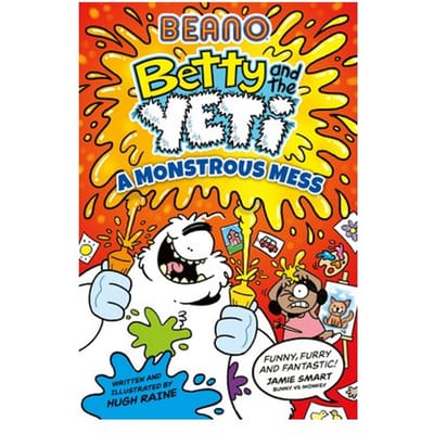 Beano Betty And The Yeti: A Monstrous Mess - Betty And The Yeti - Beano