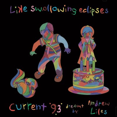 Current 93 - Like Swallowing Eclipses (7 CD)