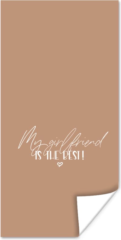 Poster Quotes - Vriendin - My girlfriend is the best! - Spreuken - 80x160 cm