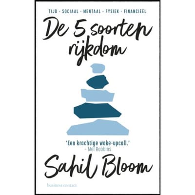 De 5 Soorten Rijkdom - Sahil Bloom
