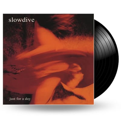 Just For A Day - Slowdive