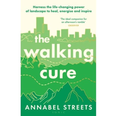 The Walking Cure - Annabel Streets