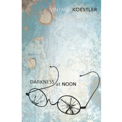 Darkness At Noon - Vintage Classics - Arthur Koestler