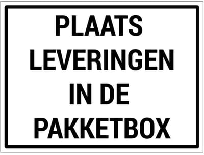 Plaats leveringen in de pakketbox bord | gecoat dibond materiaal | 40 x 30 cm