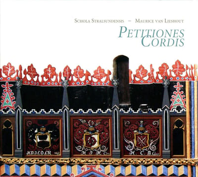 Schola Stralsundensis, Maurice Van Lieshout - Petitiones Cordis (CD)