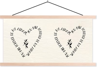 Posterhanger incl. Poster 120x60 cm - Schoolplaat - Quotes - You will forever be my always - Liefde - Spreuken - Textielposter - Blanke latten