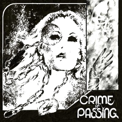 Crime Of Passing - Crime Of Passing (LP)