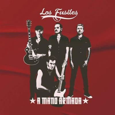 Los Fusiles - A Mano Armada