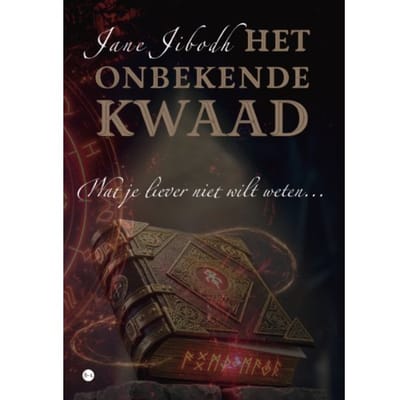 Het Onbekende Kwaad - Jane Jibodh