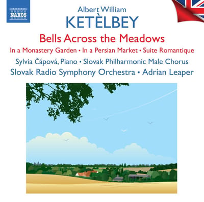 Sylvia Cápová, Slovak Philharmonic Male Chorus, Adrian Leaper - Ketèlbey: Bells Across The Meadows (CD)