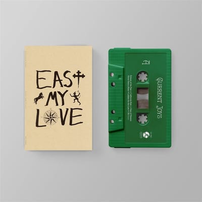 Current Joys - East My Love (MC)
