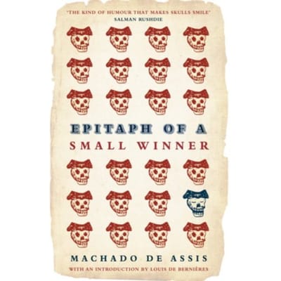 Epitaph Of A Small Winner - Machado de Assis