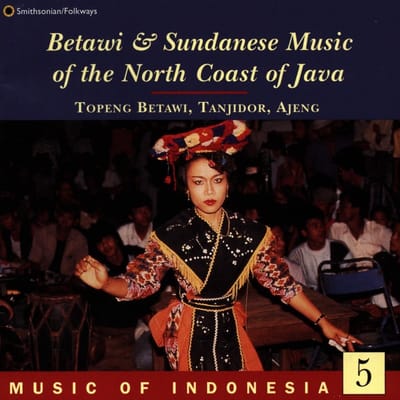 Various Artists - Betawi & Sundanese Music Of The North Coast Of Java (CD)