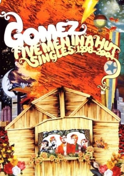 Gomez - Five Men In A Hut