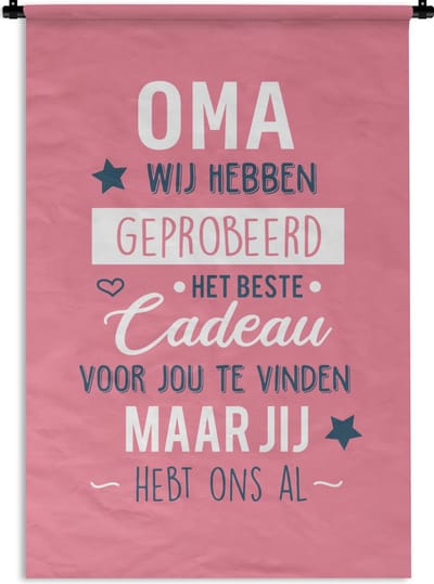 Wandkleed Moederdag - Prachtig kado voor grootmoeder - Oma jij hebt ons al roze Wandkleed katoen 60x90 cm - Wandtapijt met foto