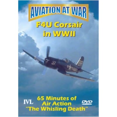 Aviation At War - F4U Corsair In WWII