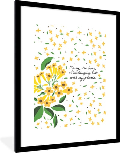Fotolijst incl. Poster - Quotes - Spreuken - Sorry I'm busy I'm hanging out with my plants - 60x80 cm - Posterlijst