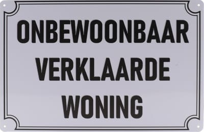 Wandbord – Onbewoonbaar verklaarde woning – Pas Op - Vintage - Retro -  Wanddecoratie – Reclame bord – Restaurant – Kroeg - Bar – Cafe - Horeca – Metal Sign – 20x30cm