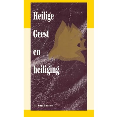 Heilige Geest En Heiliging - J.I. van Baaren