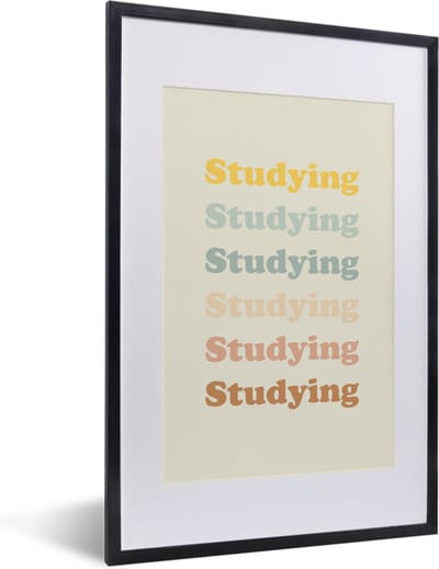 Fotolijst incl. Poster - Quotes - Studeren - Student - 40x60 cm - Posterlijst