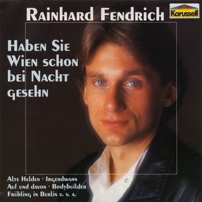 Rainhard Fendrich : Haben Sie Wien schon bei Nacht gesehn CD