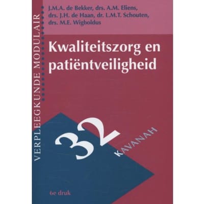 Kwaliteitszorg En Patientveiligheid - Verpleegkunde Modulair - Jacques de Bekker