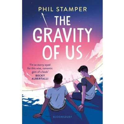 The Gravity Of Us - Phil Stamper