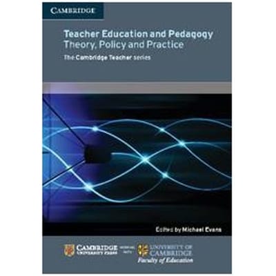 Teacher Education And Pedagogy - Cambridge Education Research