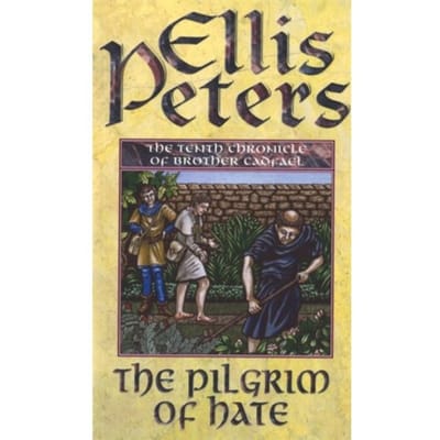 The Pilgrim Of Hate - Ellis Peters