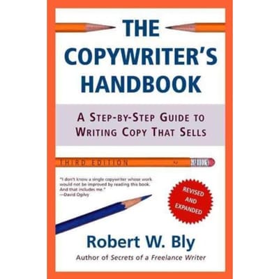 The Copywriter's Handbook - Robert W. Bly