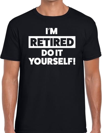 Pensioen thema cadeau I am retired do it yourself! t-shirt -zwart - voor heren - afscheid cadeau - genpensioneerd - collega S