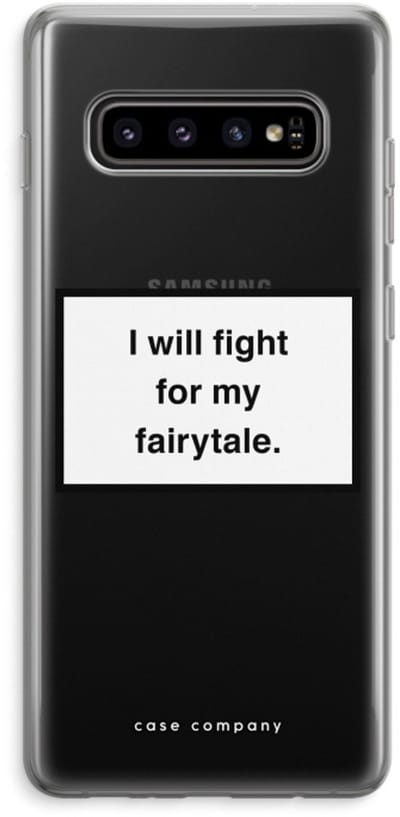 Hoesje geschikt voor Samsung Galaxy S10 Plus hoesje - Fight for my fairytale - Soft Cover Telefoonhoesje - Bescherming aan alle Kanten en Schermrand