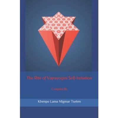 The rite of vajrayogini self-initiation - Tseten, Khenpo Lama Migmar