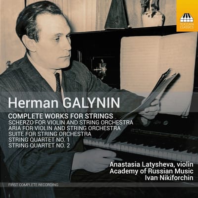 Anastasia Latysheva & Academy Of Russian Music - Herman Galynin: Complete works For strings (CD)