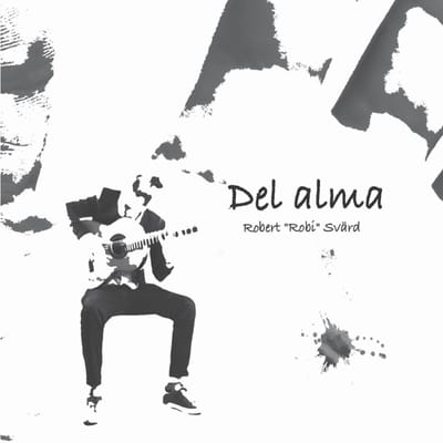 Robert 'Robi' Svaerd - Del Alma (CD)