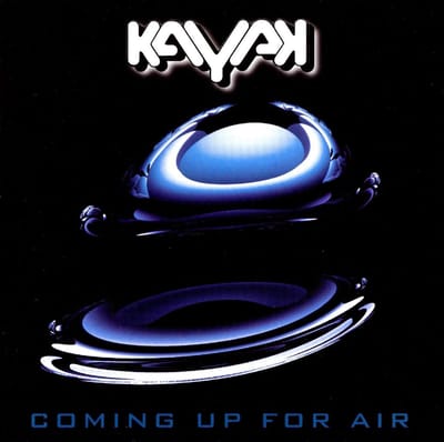 Kayak - Coming Up For Air