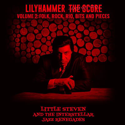 Lilyhammer The Score Vol.2: Folk, Rock, Rio, Bits - The Interstellar Jazz Renegades