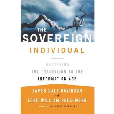 The Sovereign Individual - James Dale Davidson
