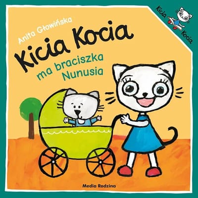 Kicia Kocia - Kinderboek - Braciszka Nunusia - 2022 - An Głowińska